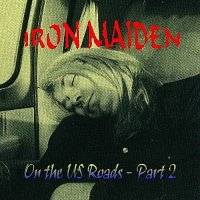 Iron Maiden (UK-1) : On the Us Roads - Part 2